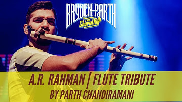 A.R. Rahman | Flute Tribute by Parth Chandiramani | Bryden-Parth Live In Concert
