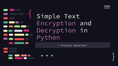 Simple Encryption Using Python | Python Projects | Projects Explained