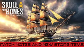 Skull and Bones Patch notes and New store items