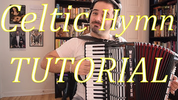 How to play ornaments in Celtic music on piano accordion: Celtic Hymn TUTORIAL