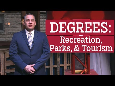 Degrees: Recreation, Parks, U0026 Tourism