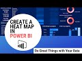 Create a Heat Map in Power BI