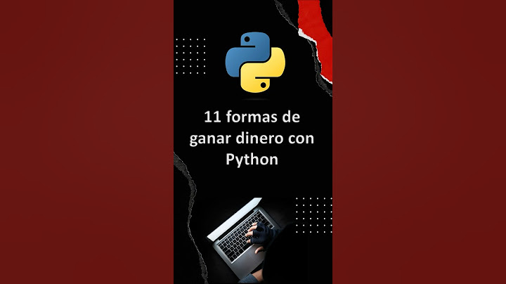 11 Formas Comprobadas de Ganar Dinero con Python | Guía Completa para Principiantes