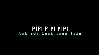 Mentahan Ccp [Overlay] lirik lagu dj pipi Mimi x kamu yayangku satu satunya lagi viral di tiktok 🎶