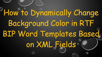 How to Dynamically Change Background Color in RTF BIP Word Templates Based on XML Fields