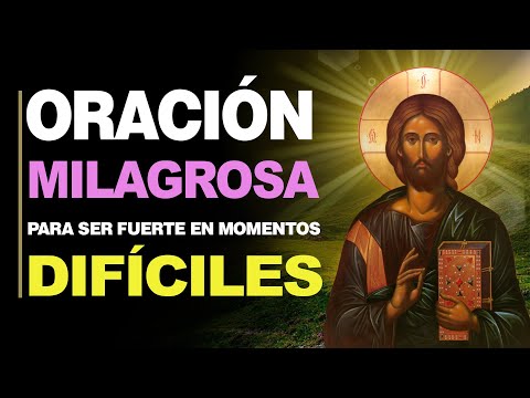 🙏 Oración PARA TENER FORTALEZA en Momentos Difíciles 🙇