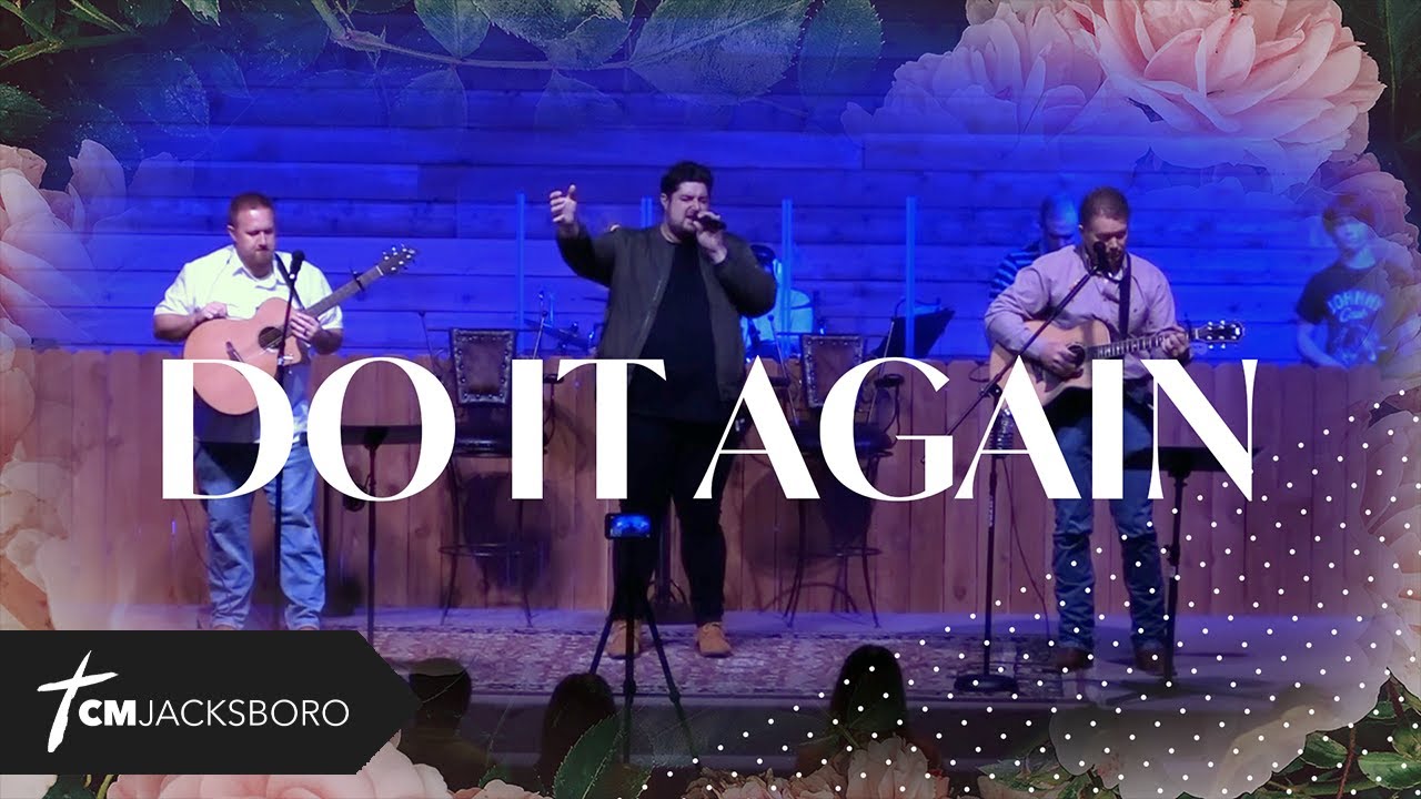 Do It Again | CM Worship