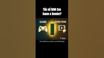 Tần số RAM: Game và Render – Ai cần hơn?