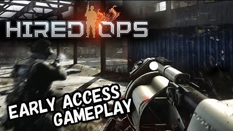 Hired Ops : Early access gameplay [Contract Wars 2.0]