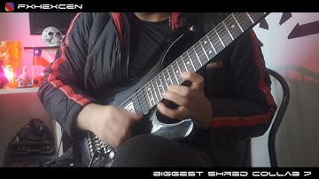 my part of the last biggest shred collab in the world - FX HEXCEN