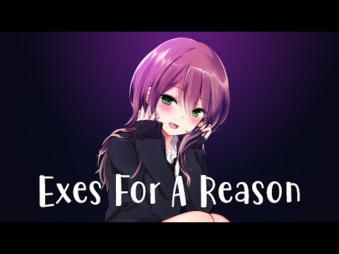 Nightcore - Exes For A Reason (Cally Rhodes)