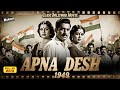 Apna Desh (1949) | Full Hindi Movie | Pushpa Hans, Umesh Sharma | Patriotic Old Drama Classic Movies