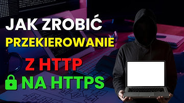 JAK ZROBIĆ PRZEKIEROWANIE Z HTTP NA HTTPS | ZA POMOCĄ PLIKU .HTACCESS