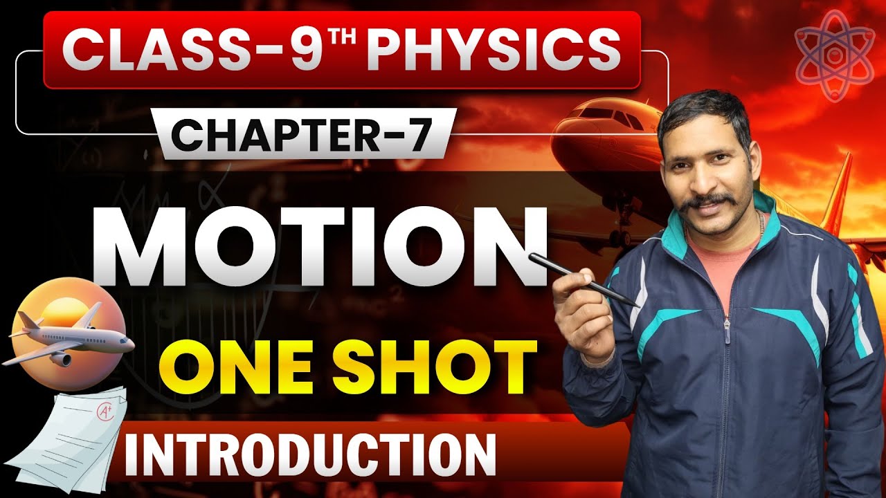 Class 9 Physics | Motion Chapter | Live Class by Ankit | CBSE Board ...
