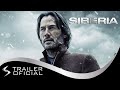 Siberia (2018) · Trailer Dublado Português