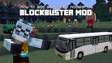 (OUTDATED) How to add OBJ models to Blockbuster mod