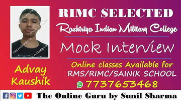 RIMC June 2021 Selected I Mock Interview I Advay Kaushik I 7737653468 I The Online Guru by Sunil Sir