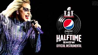 Lady Gaga - Super Bowl LI HalfTime Show (Official Instrumental) 🏈