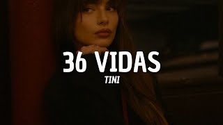TINI - 36 Vidas (Letra)