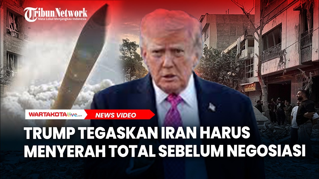 Trump Tegaskan Iran Harus Menyerah Total Sebelum Negosiasi