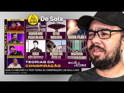 QUAL É A MELHOR E A 'PIOR' TEORIA DA CONSPIRAÇÃO? - REACT DE SOLA A DEZ