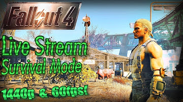 Fallout 4 Live Stream Survival Mode, 1440p/60fps, Part 23: ARCJET Systems with Paladin Danse