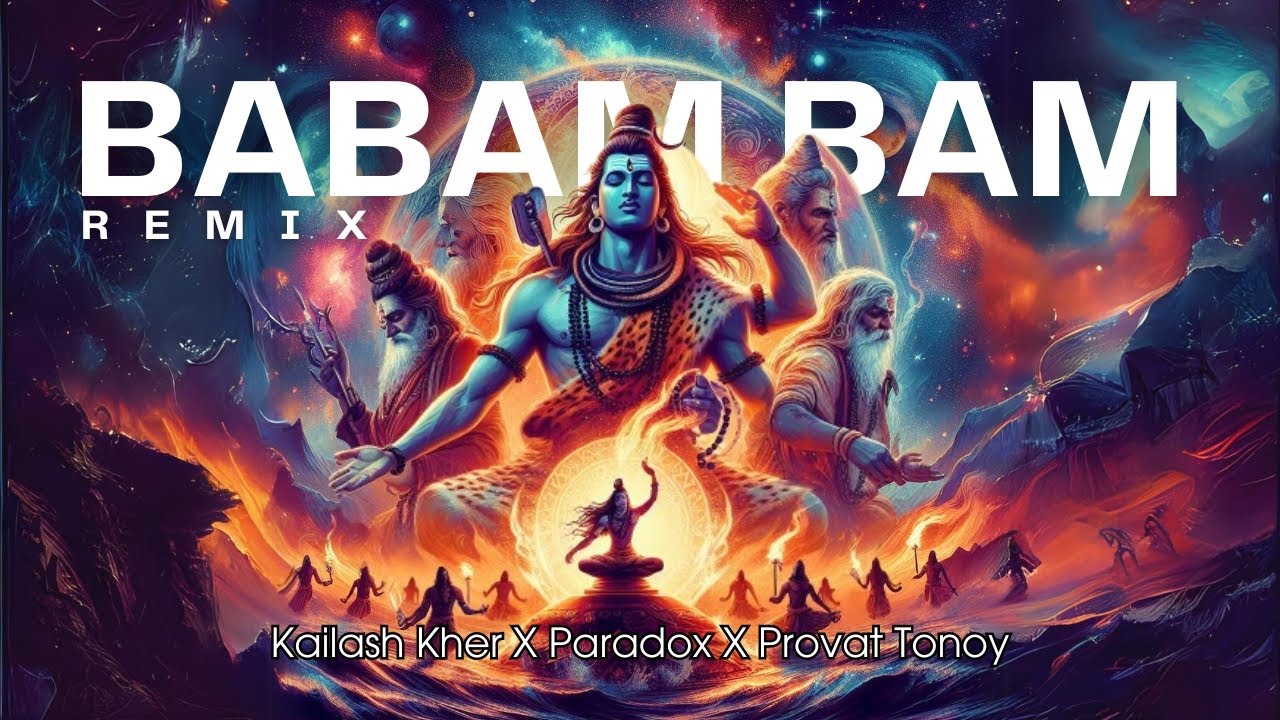 Babam Bam Remix Bam Lehri  Kailash Kher X Paradox  Provat Tonoy Remix