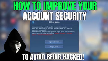 HOW TO IMPROVE YOUR ACCOUNT SECURITY TO AVOID BEING HACKED!
