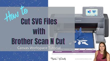 How to Use SVG Files with Brother Scan N Cut | Canvas Workspace Tutorial #svg #crafts #papercrafts