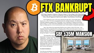 Crypto Exchange FTX Files for BANKRUPCY | SBF'S $35M Mansion Revealed