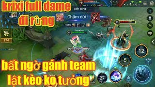 Liên Quân Mobile _ Bất Ngờ Nhận Thử Thách Chơi Krixi Full Dame Đi Rừng | Ai Ngờ Gánh Team Ko Tưởng