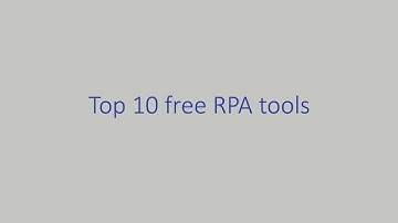 Top ten free RPA tools