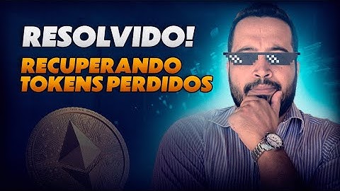 Como recuperar tokens perdidos? Enviei para a rede errada