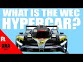 What is the WEC Hypercar? | ft. SRA SmokingPuppy841
