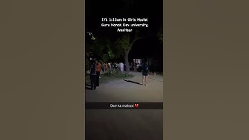Girls Hostel 😱 at 1:00 AM | GNDU University Amritsar | Gndu Latest Update | News Today