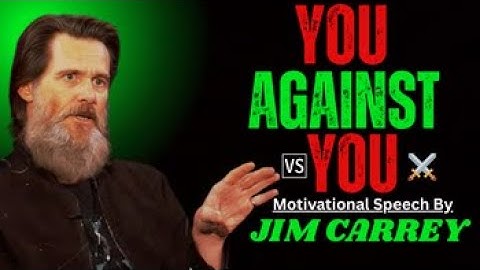 YOU AGAINST YOU (JIM CARREY) Today FireMind  Motivational Speech.