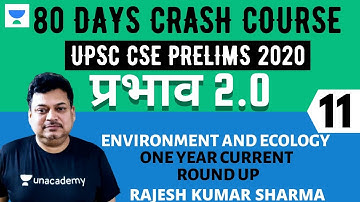प्रभाव 2.0 - 80 Days Crash Course for UPSC CSE Prelims 2020 (Hindi) | Environment & Ecology - 11