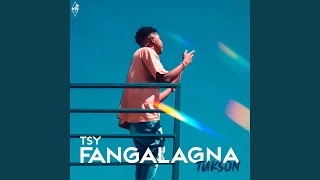 Tsy Fangalagna