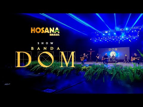 Banda Dom | Show Hosana Brasil 2025