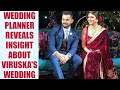 Viruskha's wedding : Wedding planner reveals panic moments of the event
