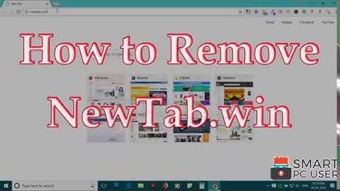 How to Remove NewTab.win from All Browsers (Chrome, Firefox, Edge, IE)