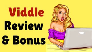 Viddle Review & Bonus