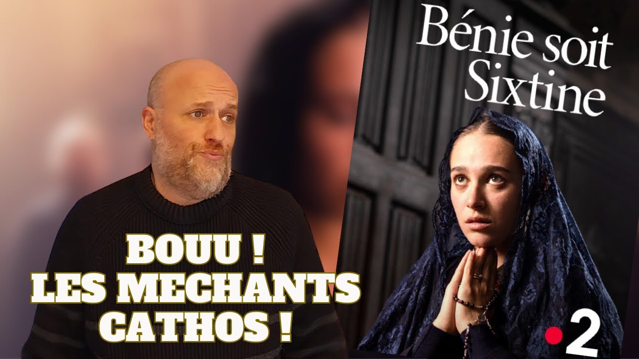 BÉNIE SOIT SIXTINE - Critique d'un film ridicule sur France 2 !