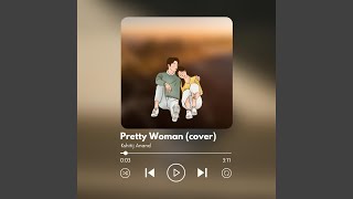 Pretty Woman (Unplugged)