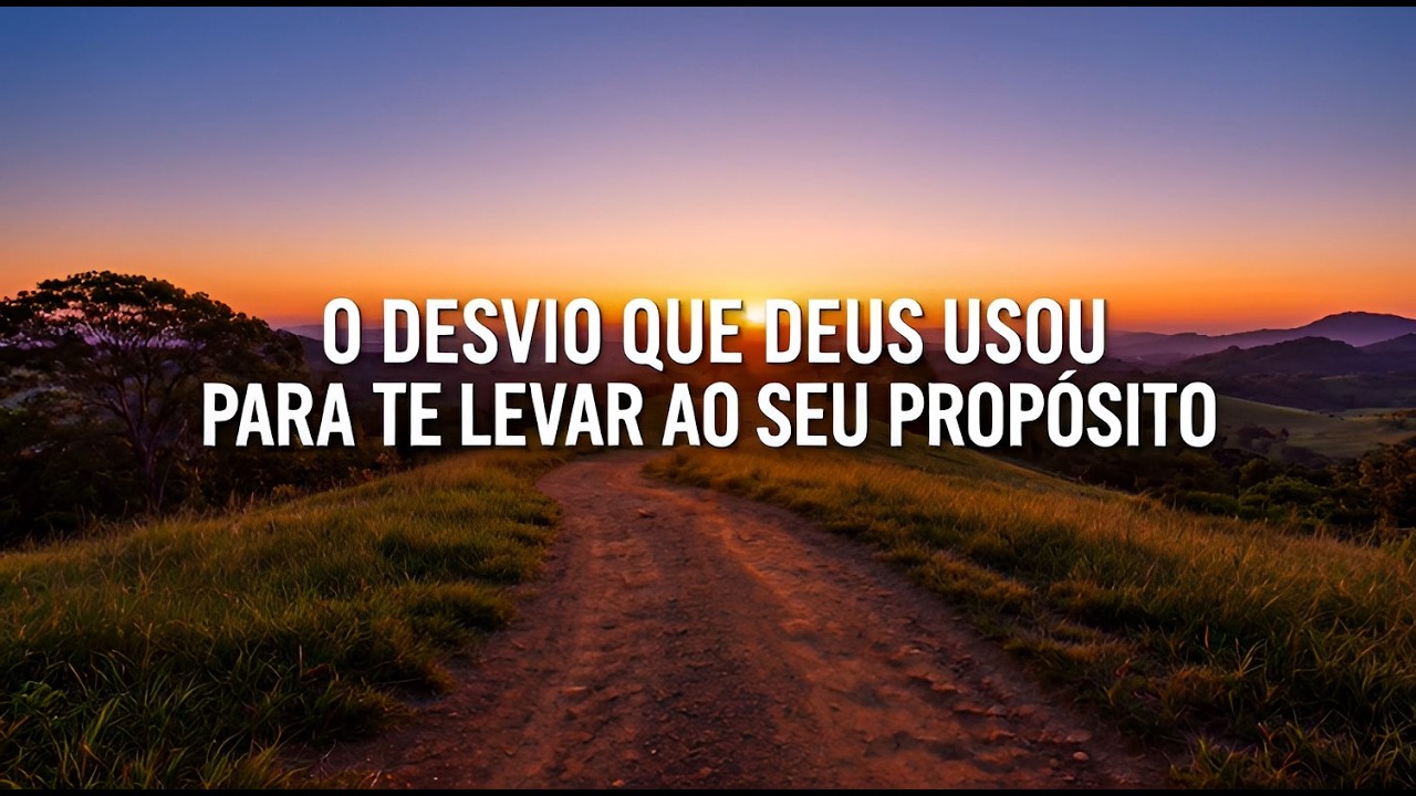 Usou DESVIOS QUE DEUS USOU PARA TE LEVAR AO SEU PROPÓSITO. - YouTube