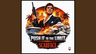 Push It to the Limit (From "Scarface")
