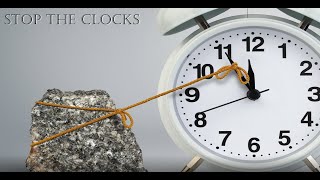 Stop The Clocks (Lyric Video) Update