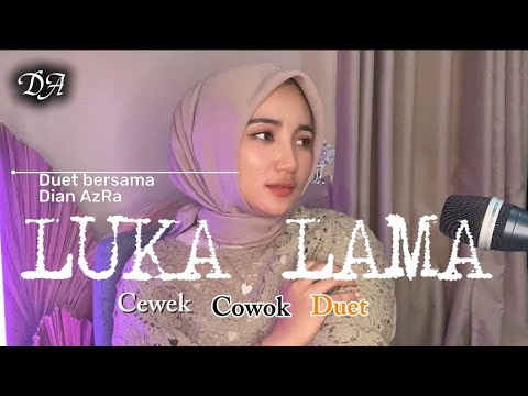 LUKA LAMA KARAOKE ( duet bersama Dian AzRa )