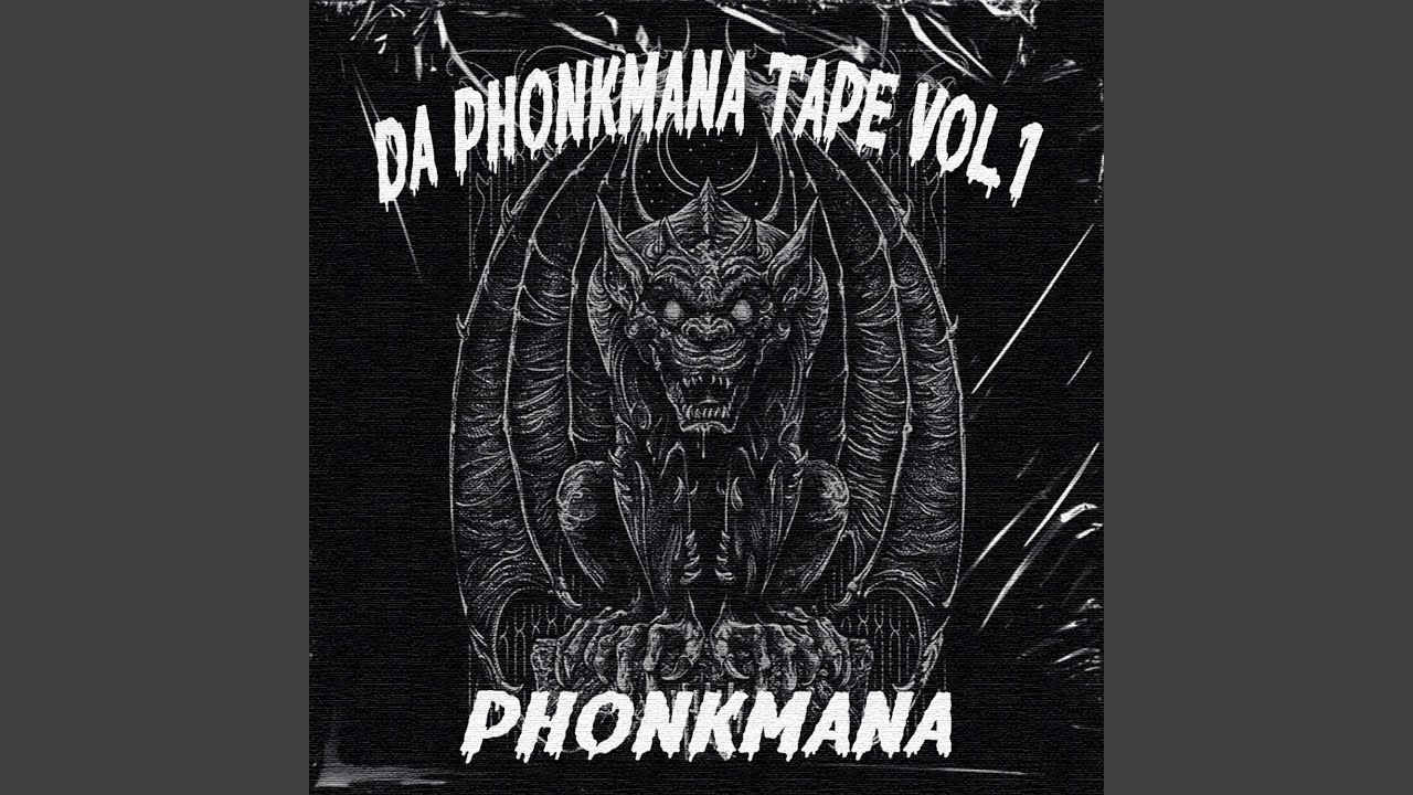 DA PHONKMANA TAPE VOL.1