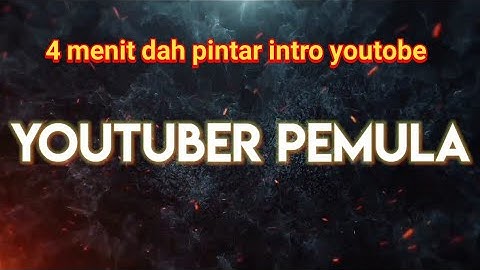 CARA MEMBUAT OPENING VIDEO YOUTUBE PALING SEDERHANA  DI KINEMASTER | PART 2